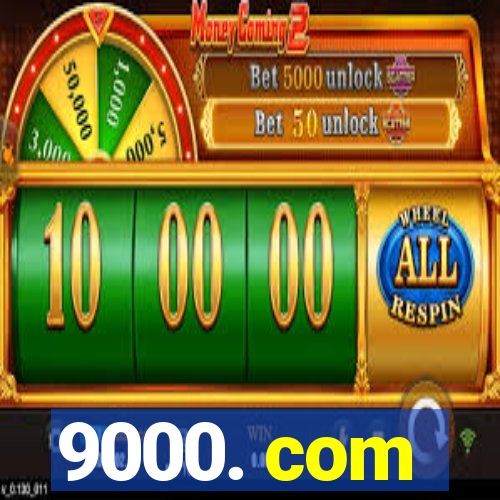 9000. com